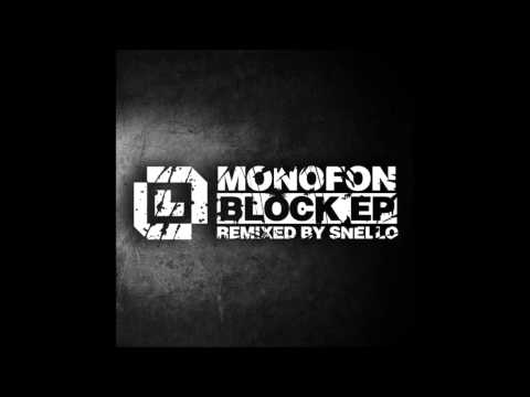 Monofon - Block B (Snello Remix)
