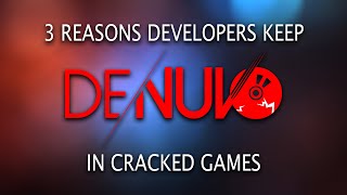 Why developers dont remove Denuvo even after their