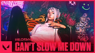 Can't Slow Me Down // VALORANT // [Vietsub + Lyrics]