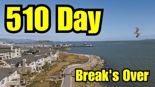 Break's Over - 510 Day