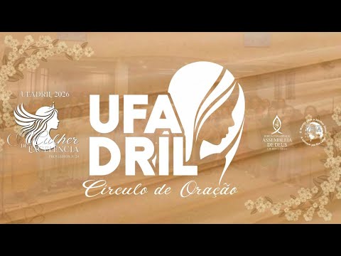 CÍRCULO DE ORAÇÃO - 12/06/2026 #Ufadril