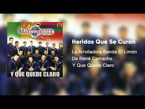 La Arrolladora Banda El Limón De René Camacho - Heridas Que Se Curan (Audio)