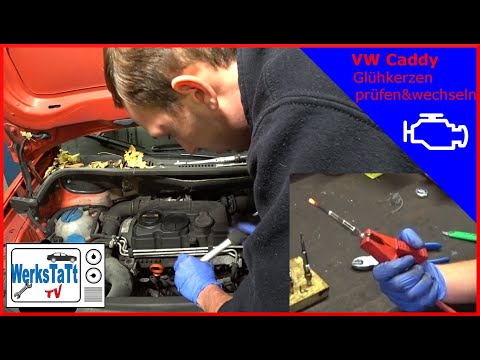 ►VW Caddy◄ Glühkerzen prüfen und wechseln [test and Replace Glow Plugs] ◢WERKSTATT-TV◣