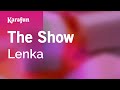 The Show - Lenka | Karaoke Version | KaraFun