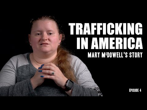 Trafficking in America: Mary McDowell's Story