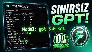 ÜCRETSİZ ve SINIRSIZ GPT-5.6 SOL! ForceCode Kurulum Rehberi