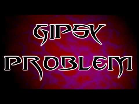 Gipsy Problem