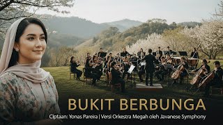 Download lagu BUKIT BERBUNGA – Orkestra Megah | Ciptaan Yonas Pareira | Javanese Symphony mp3