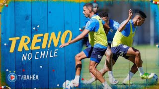 BAHIA FAZ ÚLTIMO TREINO NO CHILE ANTES DA ESTREIA NA CONMEBOL LIBERTADORES