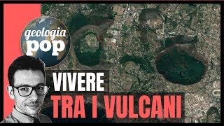 Camminare tra vulcani senza saperlo