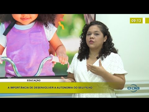 Professora aborda a importância dos pais desenvolverem a autonomia de seus filhos 27 01 2021