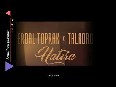Erdal Toprak X Taladro _Hatıra lyrics Sözleri