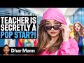 TEACHER Is SECRETLY A POP STAR | Dhar Mann Studios DEFAULT Thumbnail