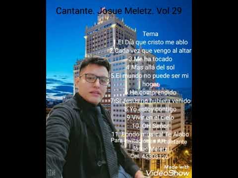 Cantante Josue Meletz Vol. 29  Tema: Vivir en el Cielo
