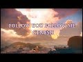 Genesis Follow You Follow Me Lyrics
