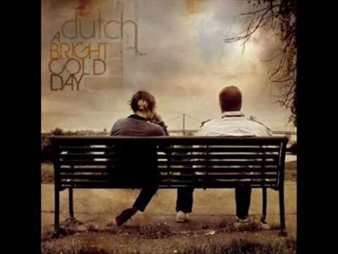 Dutch -  A Bright Cold Day - California Cloaked In Wool