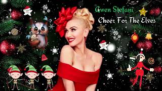 Gwen Stefani - Cheer For The Elves