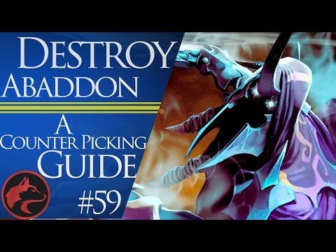 How to Counter Pick Abaddon - A Dota 2 Counter Picking Guide