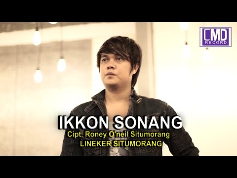 LINEKER SITUMORANG - IKKON SONANG [Official Music Video CMD RECORD]