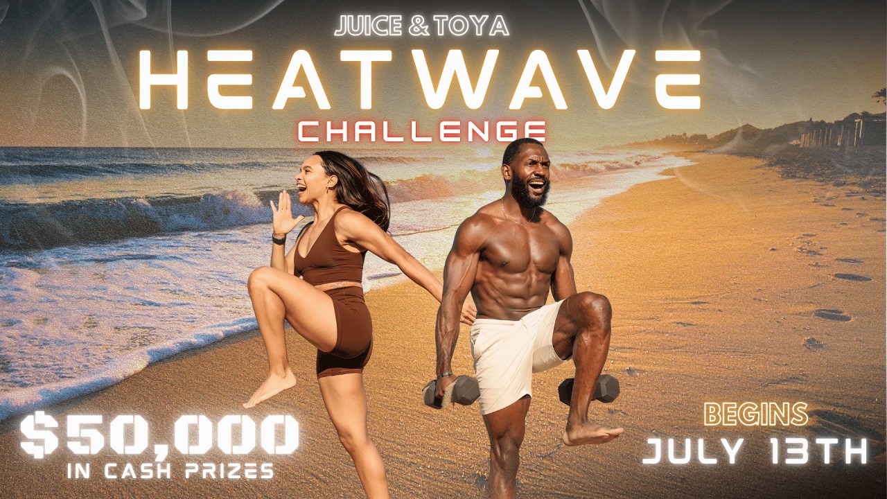 The Summer Ready $50,000 HEATWAVE 6-week Challenge!