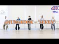 Jungkook Seven Dance Practice Mirrored 4K 60fps Jungkook JeonJungkook Seven JungkookSeven