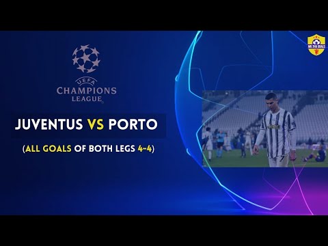 Juventus vs Porto Champions League all goals and extended hilights 2021 (4 - 4)