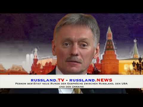 Peskow bestätigt neue Runde der Gespräche zwischen Russland, den USA und der Ukraine