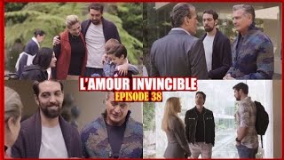 l'amour invincible episode 38 partie 01