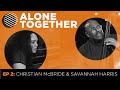Alone Together, Ep. 2 – Christian McBride & Savannah Harris play The Blues