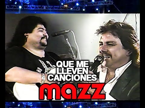 1992 - MAZZ - Que me lleven canciones - Joe Lopez Jimmy Gzz - Live En Vivo