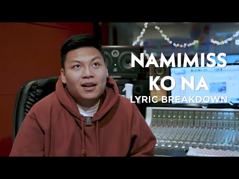 Namimiss Ko Na - Lola Amour | Lyric Breakdown