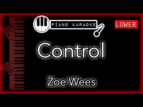 Control (LOWER -3) - Zoe Wees - Piano Karaoke Instrumental