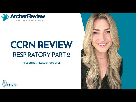 CCRN Review: Respiratory Part Two