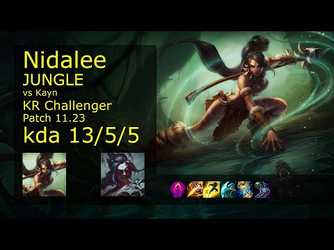 Nidalee Jungle vs Kayn - KR Challenger 13/5/5 Patch 11.23 Gameplay // [롤] 니달리 vs 케인 정글