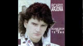 Ricardo Arjona -Dejame Decir Que Te Amo -(1988)