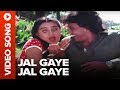 Jal Gaye Jal Gaye Video Song Pyari Behna