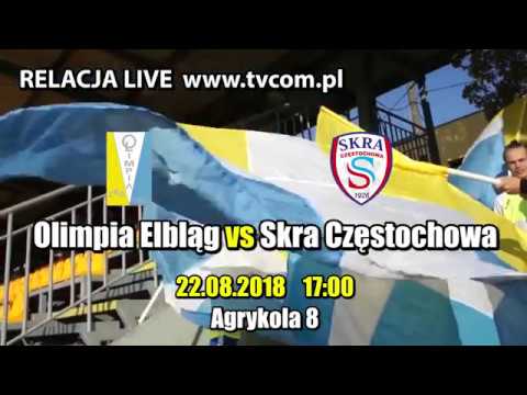Zapowiedź Meczu: Olimpia Elbląg vs Skra Częstochowa