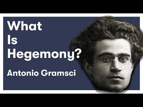 What is Hegemony? - Antonio Gramsci - The Prison Notebooks