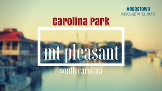 preview picture of video 'Mt. Pleasant, SC Driving Tour: Carolina Park'