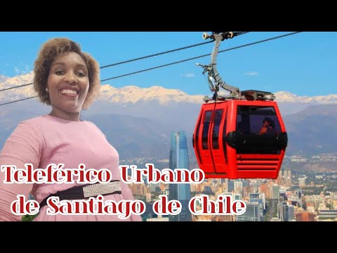 Teleférico Urbano de Santiago. Nuevos cambios en Chile!! #cubanareacciona 