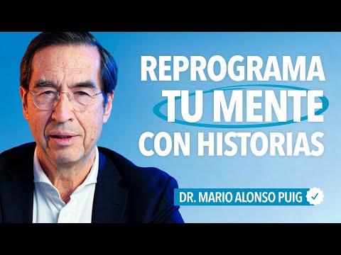 Contar HISTORIAS Impacta en Tu Mente | Mario Alonso Puig