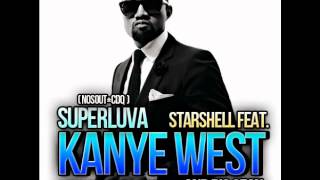Starshell Feat. Kanye West & Big Sean - Superluva (LYRICS)