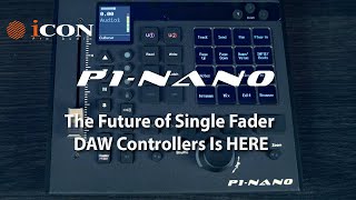 Video thumbnail for iCON Pro Audio P1 Nano Single Fader DAW Controller by Icon Pro Audio