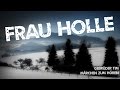 (24) Frau Holle - Märchen der Gebrüder Grimm ...