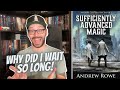 Sufficiently Advanced Magic A Book Review Three Years In The Making| Non-Spoiler Review
