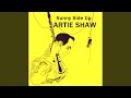 Love Is Here - Artie Shaw - Topic Love Is Here