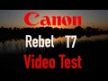 Canon T7 (1500D) Video Test