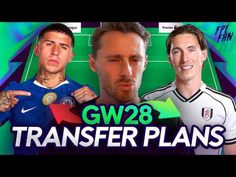 FPL GW28 TRANSFER PLANS I 🚀 HUGE week I Fantasy Premier League 25/26