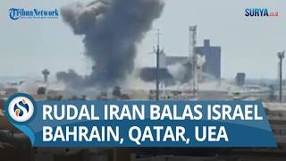 Download lagu IRAN MEMBALAS: Serang Israel dan Pangkalan AS di Timteng: Qatar, Bahrain, Kuwait, UEA Membara mp3 Download lagu IRAN MEMBALAS: Serang Israel dan Pangkalan AS di Timteng: Qatar, Bahrain, Kuwait, UEA Membara mp3