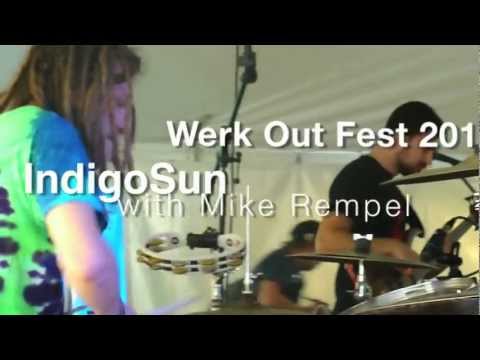 IndigoSun with Mike Rempel- Werk Out Fest 2012